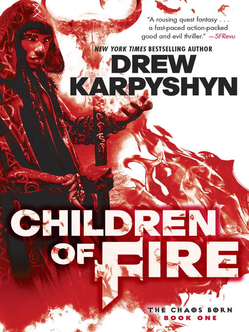 Title details for Children of Fire by Drew Karpyshyn - Available